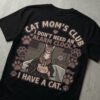 CAT MOM'S CLUB SHIRT