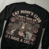 CAT MOM'S CLUB SWEATSHIRT