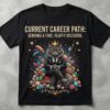 CURRENT CARRER PATH SHIRT